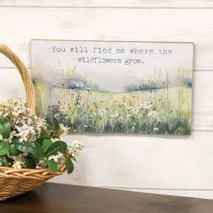Sign, Where the Wildflowers Grow