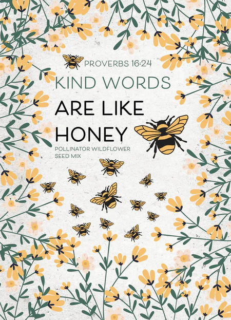 Bentley Seed Kind Words Are Like Honey - Pollinator Wildflower Mix