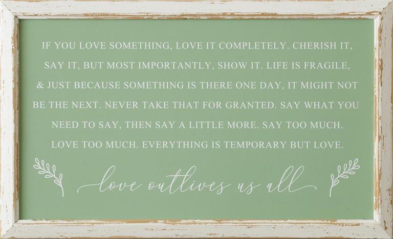 Sign - Love Outlives Us All